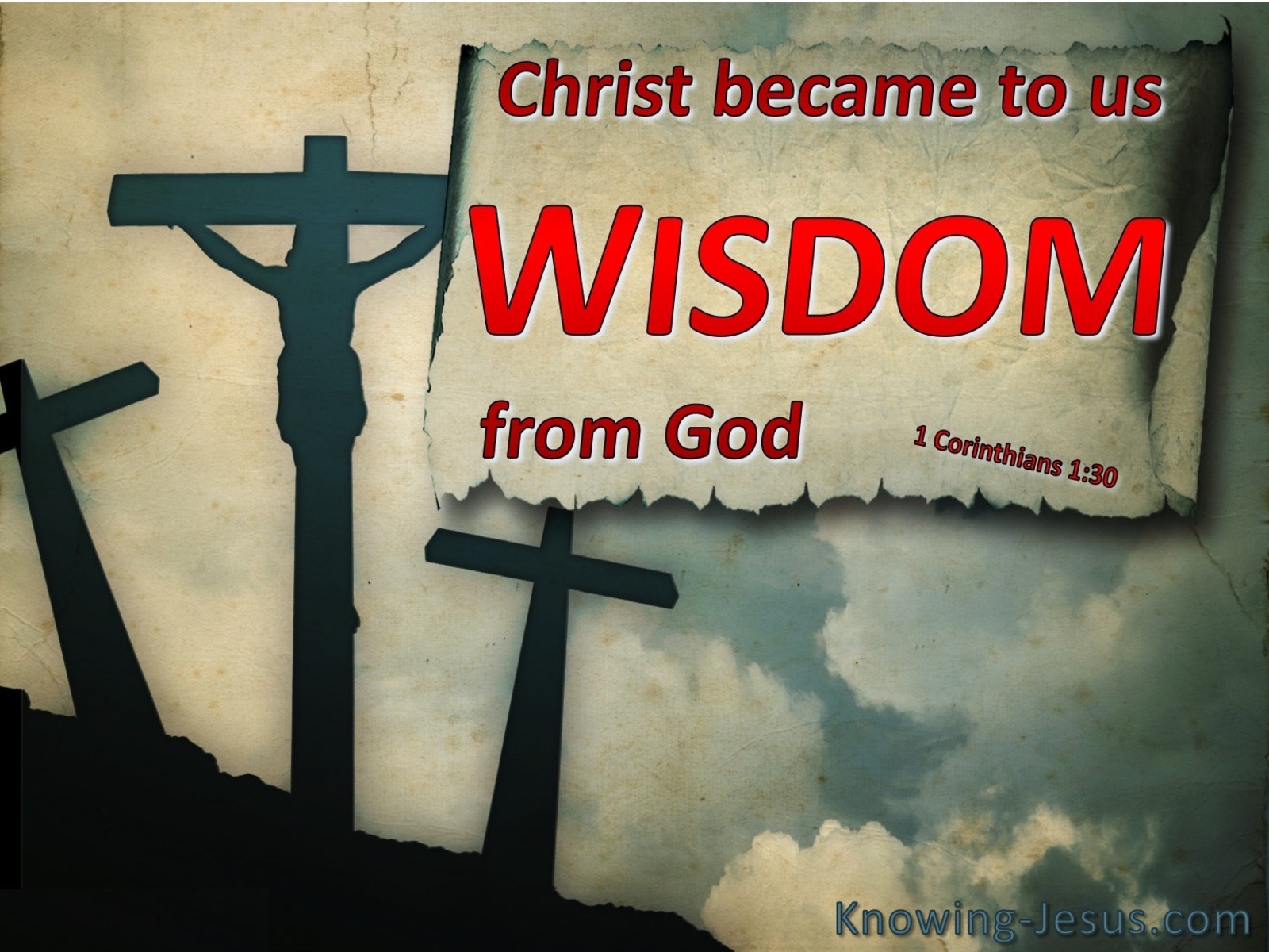 1 Corinthians 1:30 Christ Became To Us Wisdom From God (red)